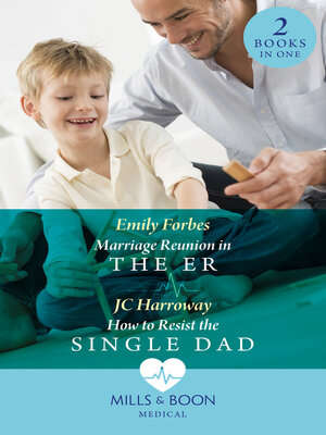 cover image of Marriage Reunion In the Er / How to Resist the Single Dad